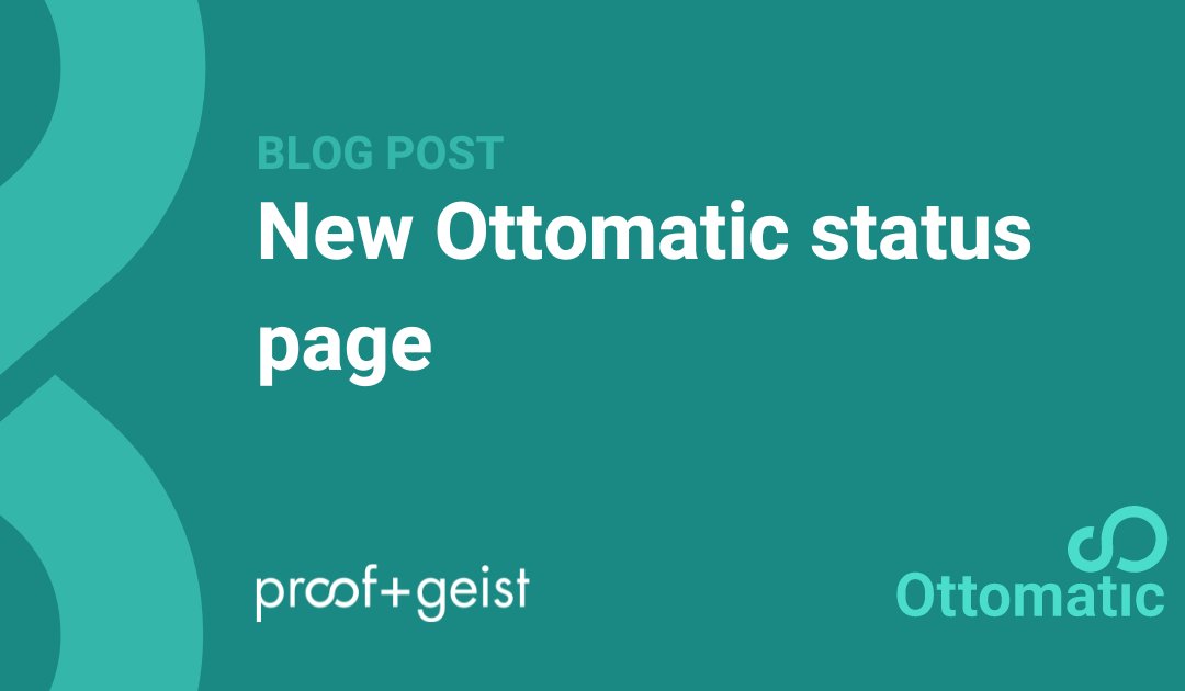 New Ottomatic status page