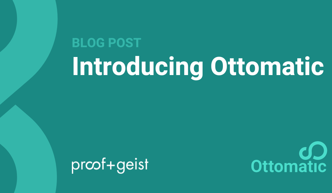 Introducing Ottomatic