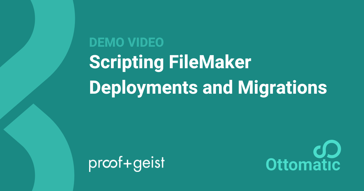 Scripting FileMaker Deployments and Migrations